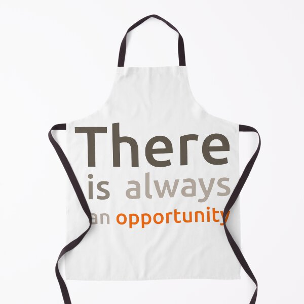 Item preview, There is always an opportunity designed and sold by PlacidHinds.