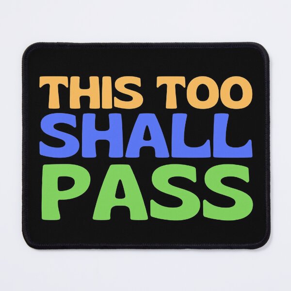 Item preview, This Too Shall Pass designed and sold by kwbord.