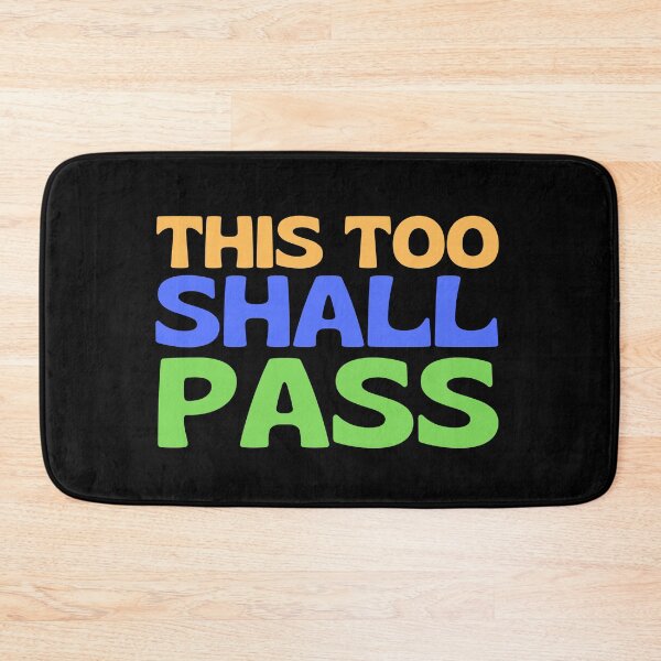 Item preview, This Too Shall Pass designed and sold by kwbord.