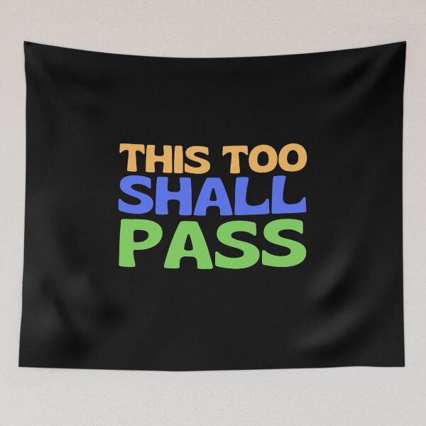 Item preview, This Too Shall Pass designed and sold by kwbord.