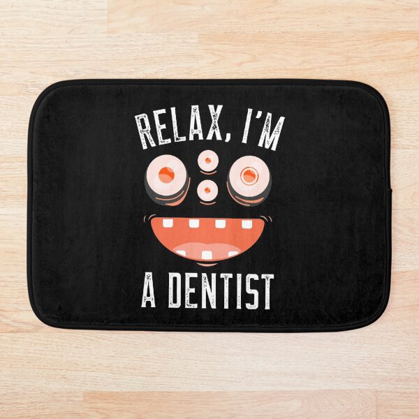 Item preview, Relax I'm a Dentist designed and sold by Koutous.