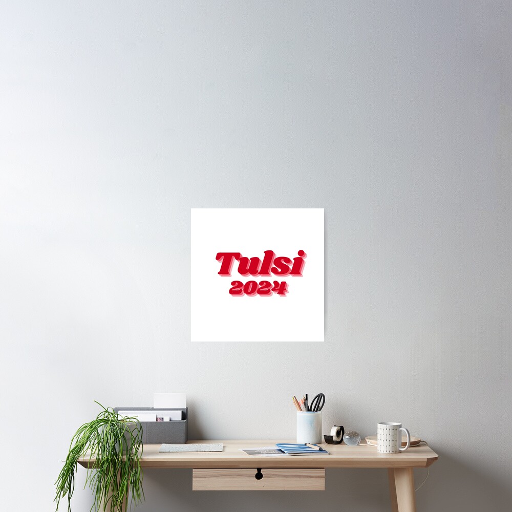 "Tulsi 2024" Poster for Sale by MadamRight Redbubble