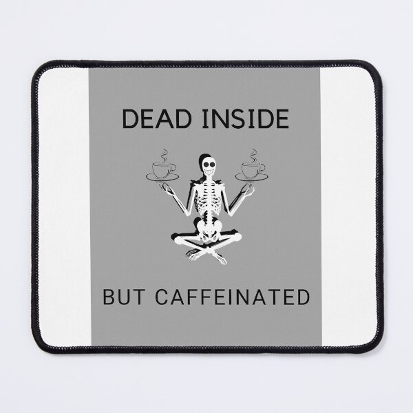 Item preview, Dead inside but caffeinated designed and sold by Stationeryamore.