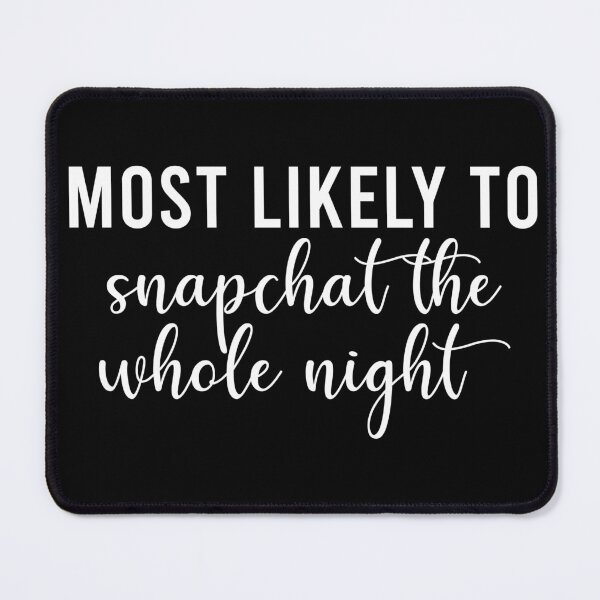 Item preview, Most Likely To snapchat the whole night Bachelorette Party  designed and sold by Unicorny-Design.