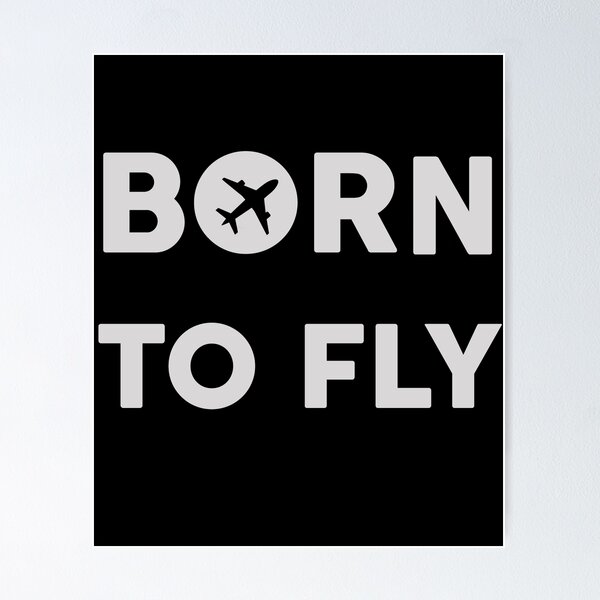 Item preview, Aviation Pilot Quote Flying Airplane Mode Style Born To Fly  designed and sold by OusmaneProDz.