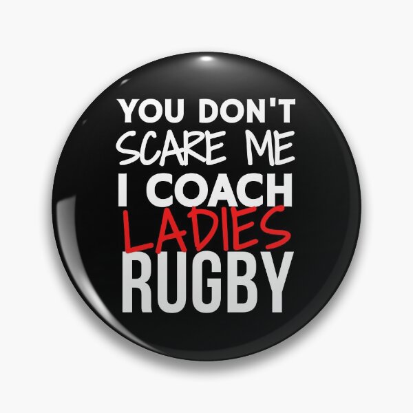 Artikelvorschau, Du machst mir keine Angst, ich trainiere Damen-Rugby entworfen und verkauft von TheGreenGoat.