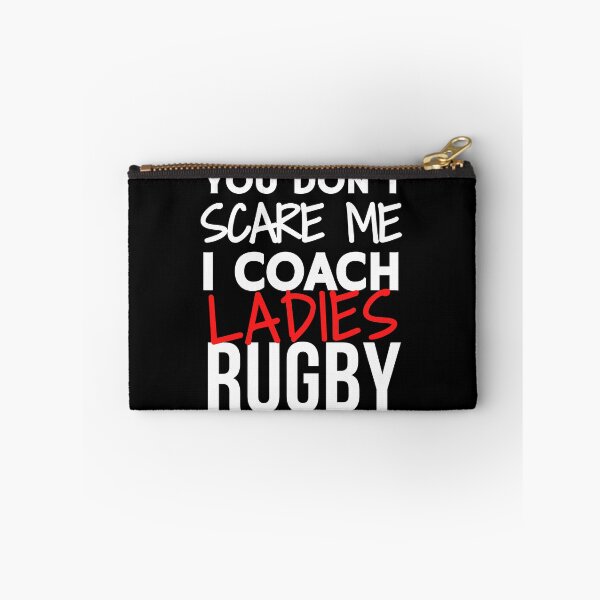 Item preview, You don't scare me I coach ladies rugby designed and sold by TheGreenGoat.