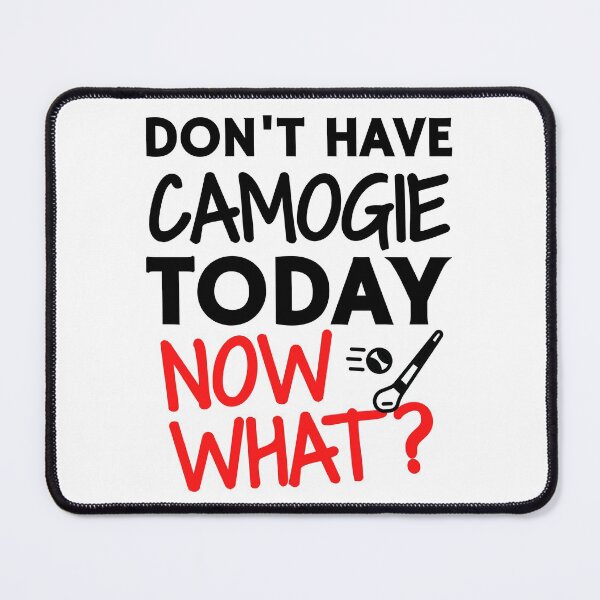 Item preview, Don't have camogie today. Now what? designed and sold by TheGreenGoat.