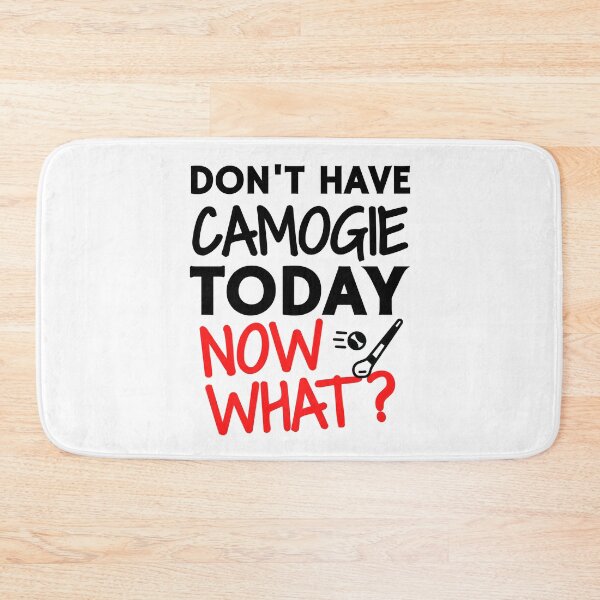 Item preview, Don't have camogie today. Now what? designed and sold by TheGreenGoat.