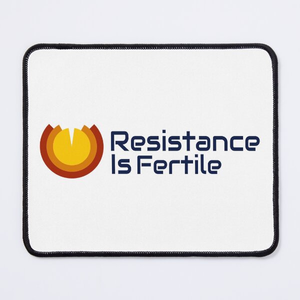 Item preview, Resistance is Fertile designed and sold by PlacidHinds.