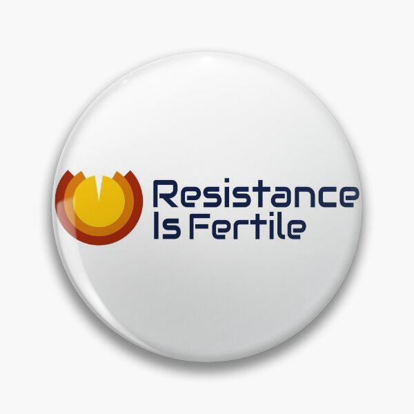 Item preview, Resistance is Fertile designed and sold by PlacidHinds.