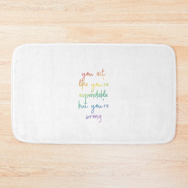 Item preview, You act like you're expendable designed and sold by nerdspride.