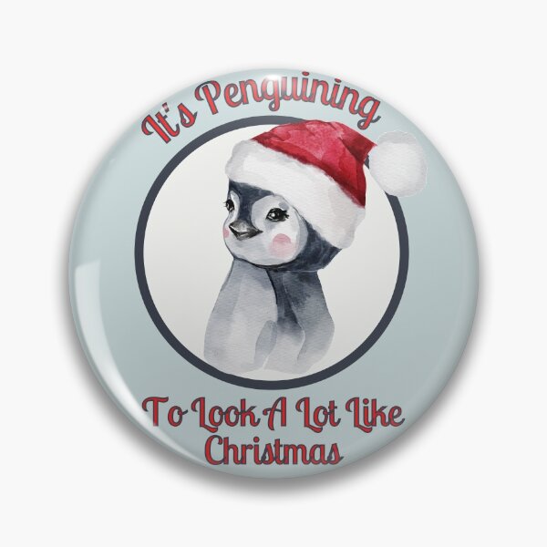 Item preview, Christmas Design Penguin Pun, It's Penguining to Look A Lot Like Christmas designed and sold by Coralgb.