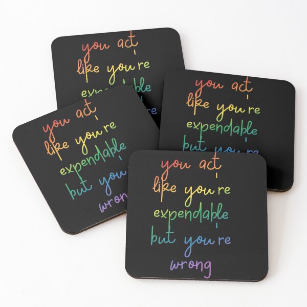 Item preview, You act like you're expendable - on black designed and sold by nerdspride.