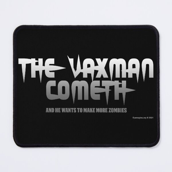 Item preview, The Vaxman Cometh designed and sold by EyeMagined.