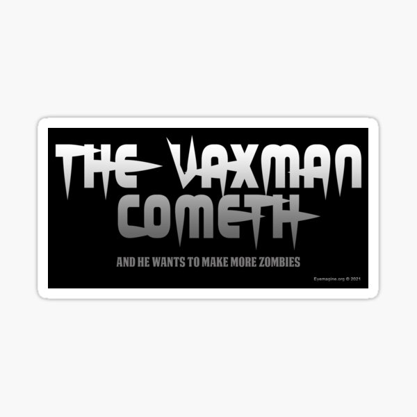 The Vaxman Cometh Sticker