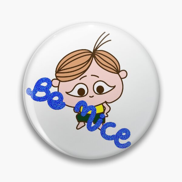 Item preview, be nice designed and sold by sandysuared.