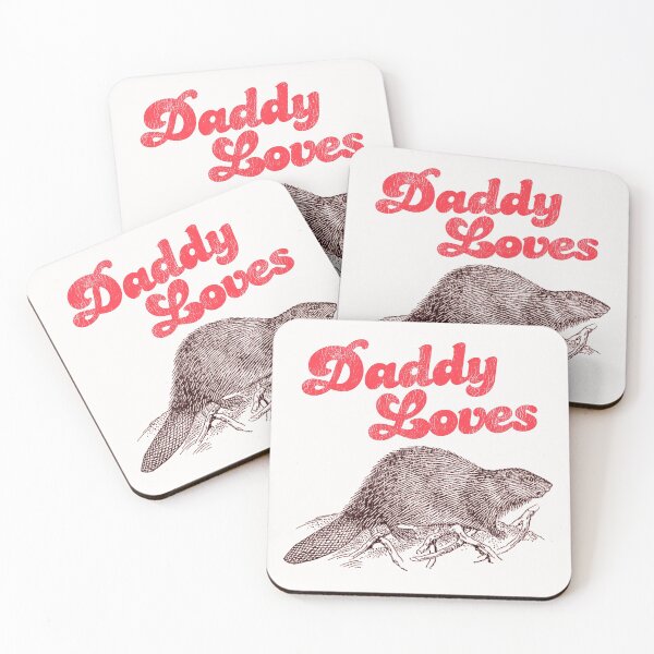 Item preview, Daddy Loves Beaver designed and sold by ourkid.