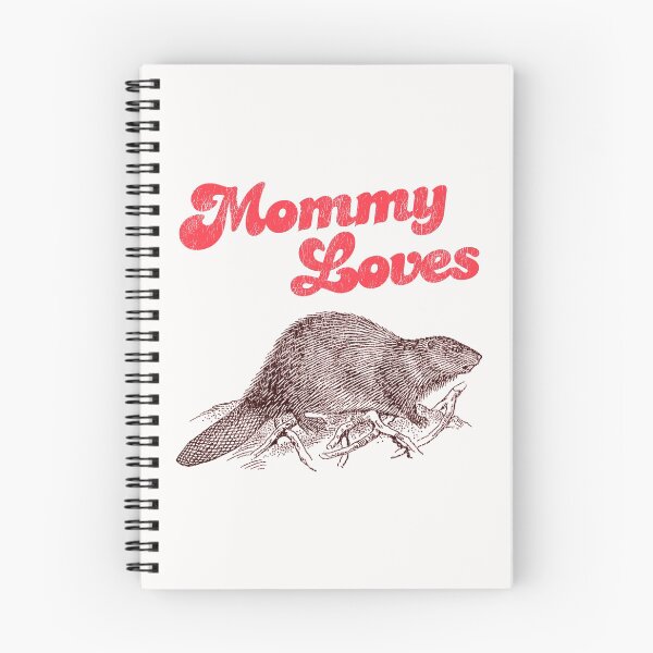 Item preview, Mommy Loves Beaver designed and sold by ourkid.