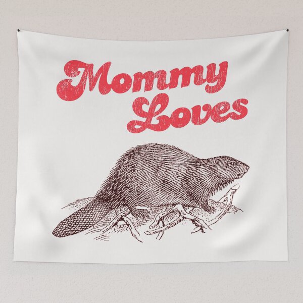 Item preview, Mommy Loves Beaver designed and sold by ourkid.