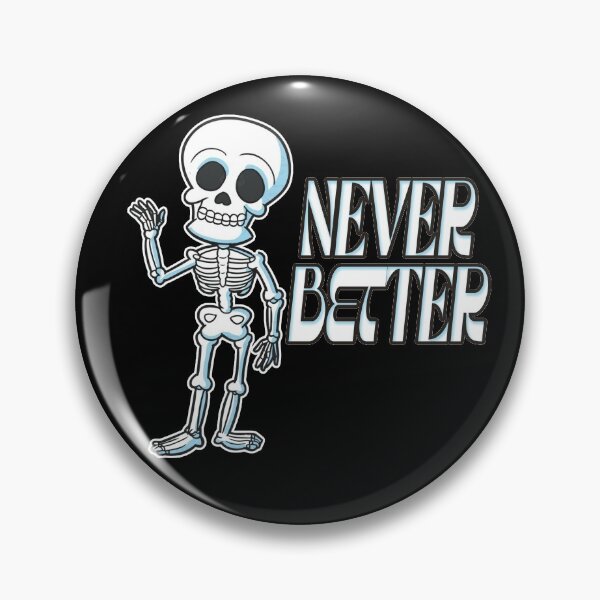 Item preview, Never Better Skeleton designed and sold by NuarzDesign.