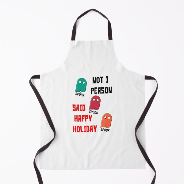Item preview, Happy Holiday Spook , not one person said , happy holiday spook designed and sold by sosmod1.