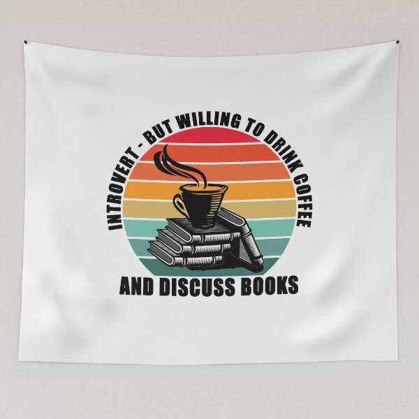 Item preview, Introvert - But Willing To Drink Coffee and Discuss Books designed and sold by TeesForTheWorld.