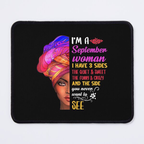 Item preview, I'm A September Woman I Have 3 Sides September Birthday Gift designed and sold by angelata.