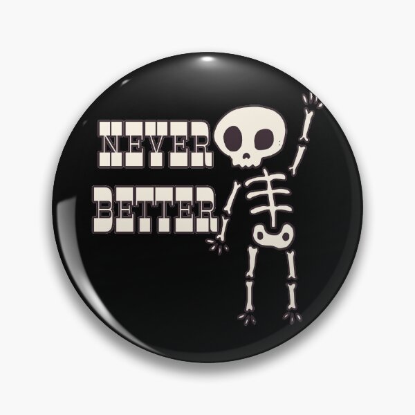 Item preview, Never Better Skeleton designed and sold by NuarzDesign.