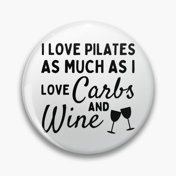 Item preview, I love pilates as much as I love carbs and wine designed and sold by TheGreenGoat.