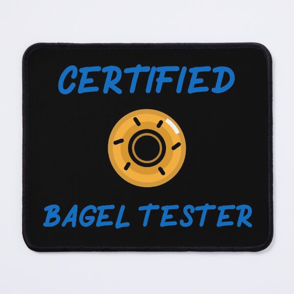 Item preview, Certified Bagel Tester - Breakfast Bagel Design designed and sold by Shirtlify.