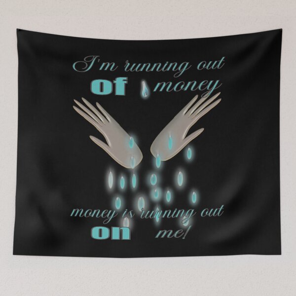 Item preview, Running out of money designed and sold by CottagePop.
