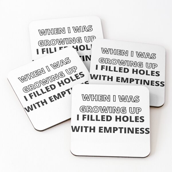 Item preview, When i was growing up i filled holes with emptiness designed and sold by Kuitoo.