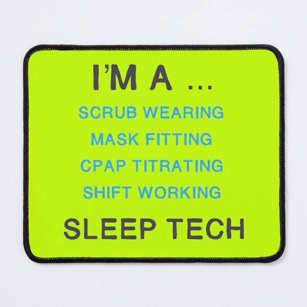 Item preview, I’m A Sleep Tech designed and sold by Sleepygirl2010.