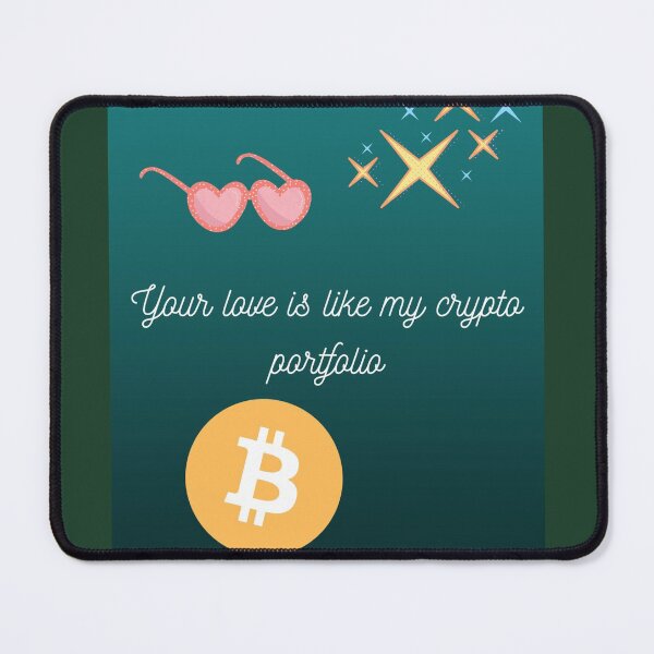 Item preview, Your love is like my crypto portfolio design  designed and sold by UpcomingTech.