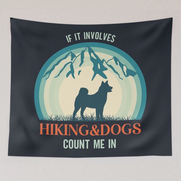 Item preview, If It Involves Hiking And Dogs Count Me In: For Nature Lovers designed and sold by shi-RLY.