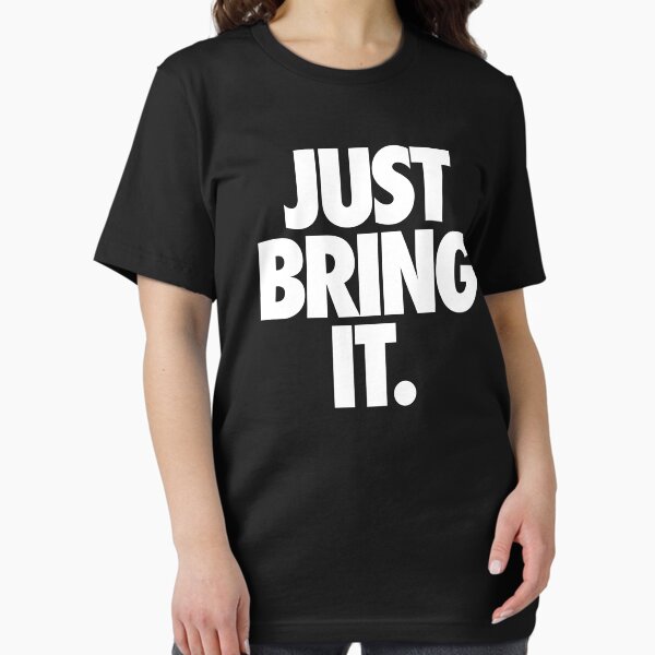 Item preview, JUST BRING IT. - Alternate designed and sold by cpinteractive.