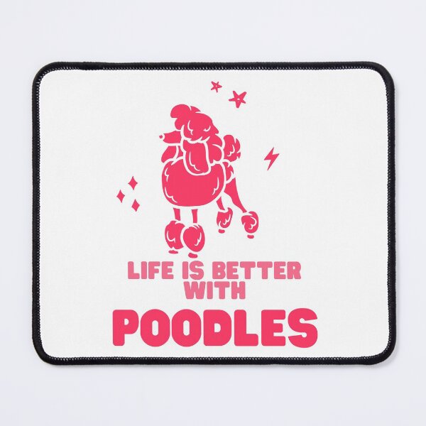 Item preview, Life Is Better With Poodles Around designed and sold by MYNTLYF.