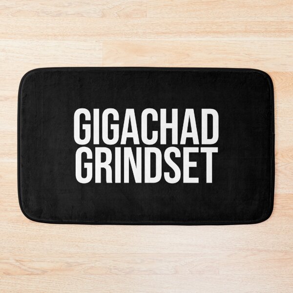 Item preview, Gigachad Grindset designed and sold by MariosNydras.