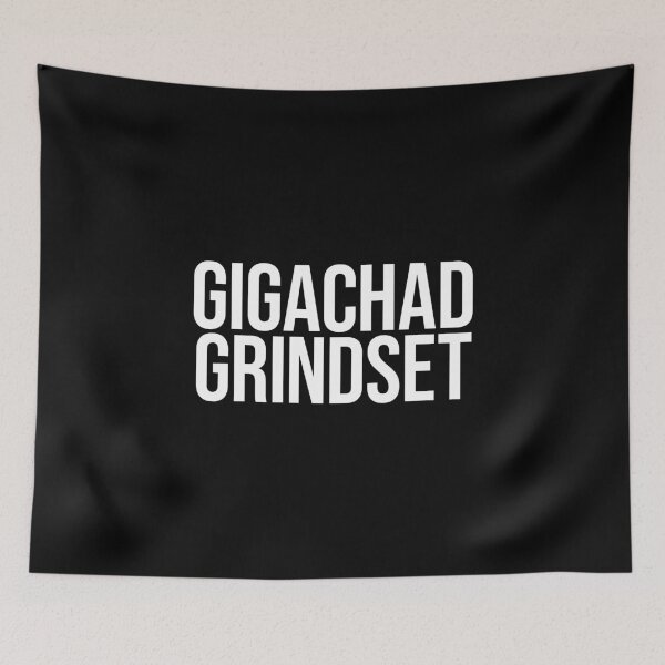 Item preview, Gigachad Grindset designed and sold by MariosNydras.
