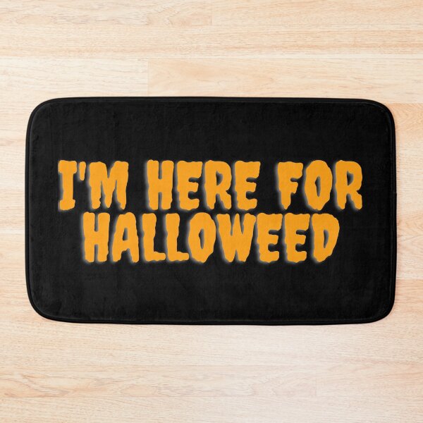 Item preview, IM HERE FOR HALLOWEED October 31st 2021 designed and sold by AlfaEcho.