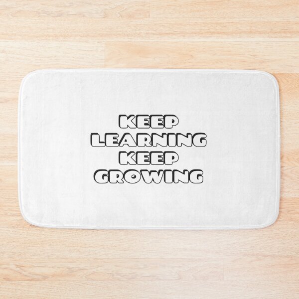 Item preview, KEEP LEARNING KEEP GROWING back to school designed and sold by Inspirationmotivation.