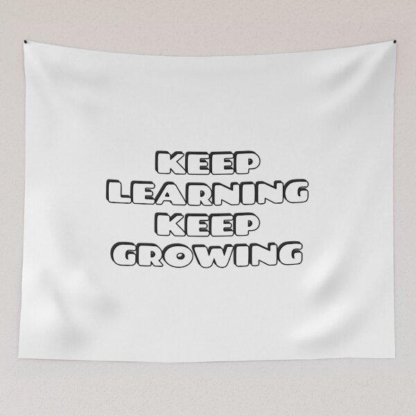 Item preview, KEEP LEARNING KEEP GROWING back to school designed and sold by Inspirationmotivation.