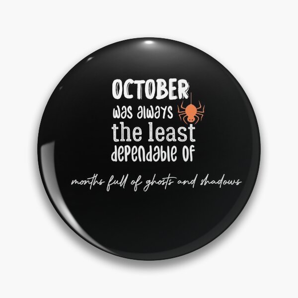 Item preview, October was always the least dependable of months full of ghosts and shadows designed and sold by Brother's Clothing.
