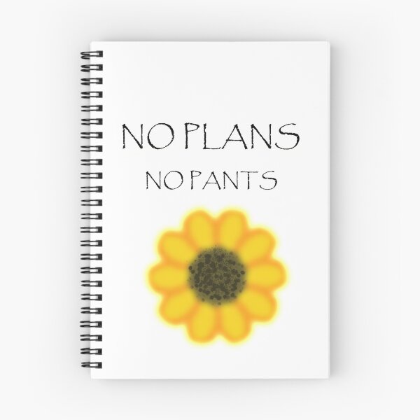 Item preview, No Plans No Pants designed and sold by Budibabe.