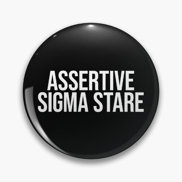 Item preview, Assertive Sigma Stare designed and sold by MariosNydras.