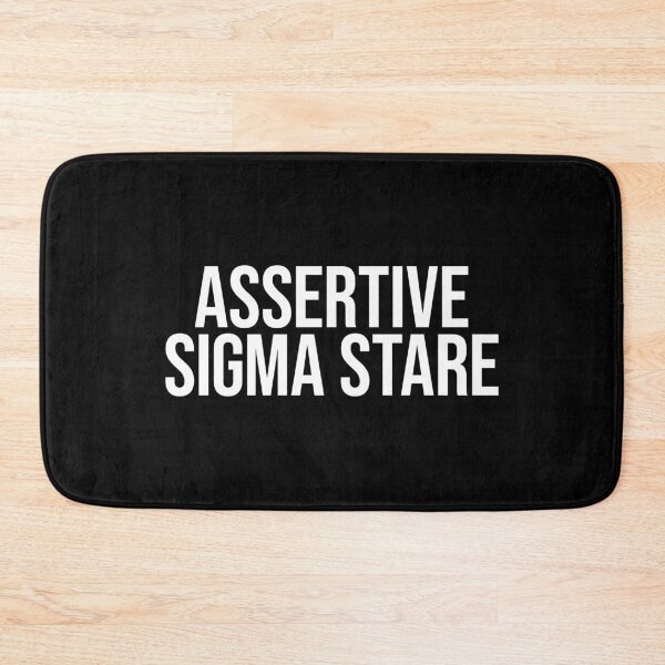 Item preview, Assertive Sigma Stare designed and sold by MariosNydras.