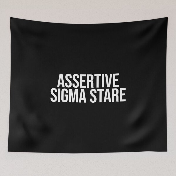 Item preview, Assertive Sigma Stare designed and sold by MariosNydras.