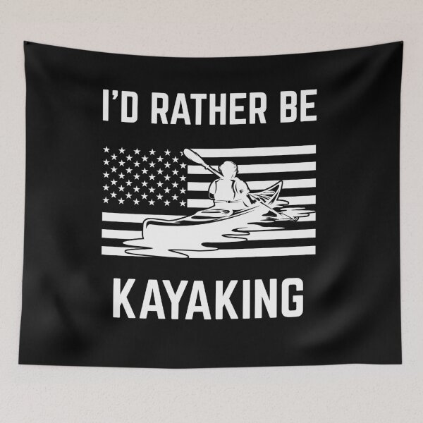 Item preview, I'd Rather Be Kayaking American Flag Kayak Lover designed and sold by liftdesign.