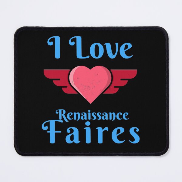 Item preview, I love Renaissance Faires/Festivals Design designed and sold by Candlewood Museum & Gift Shoppe.
